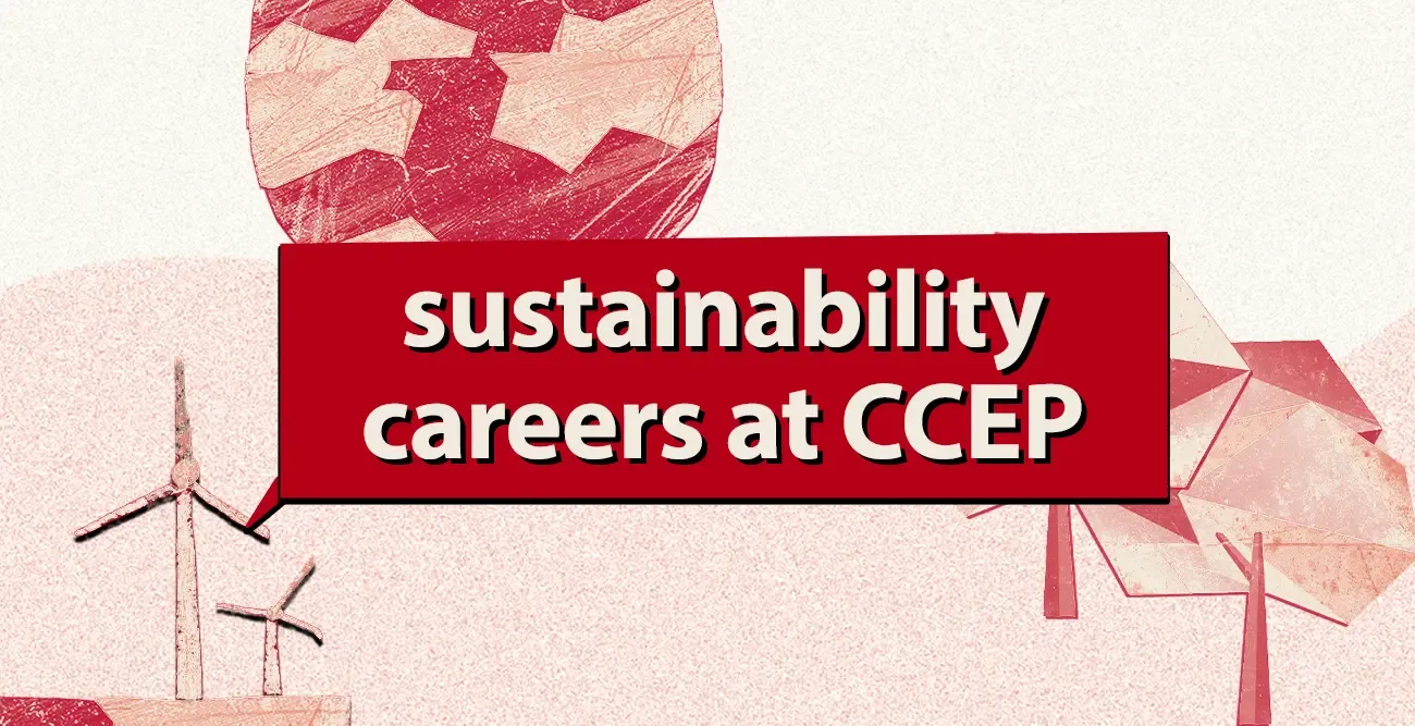 Sustainability Careers at CCEP